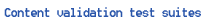 Content validation test suite